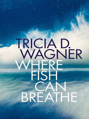 cover image of Where Fish Can Breathe